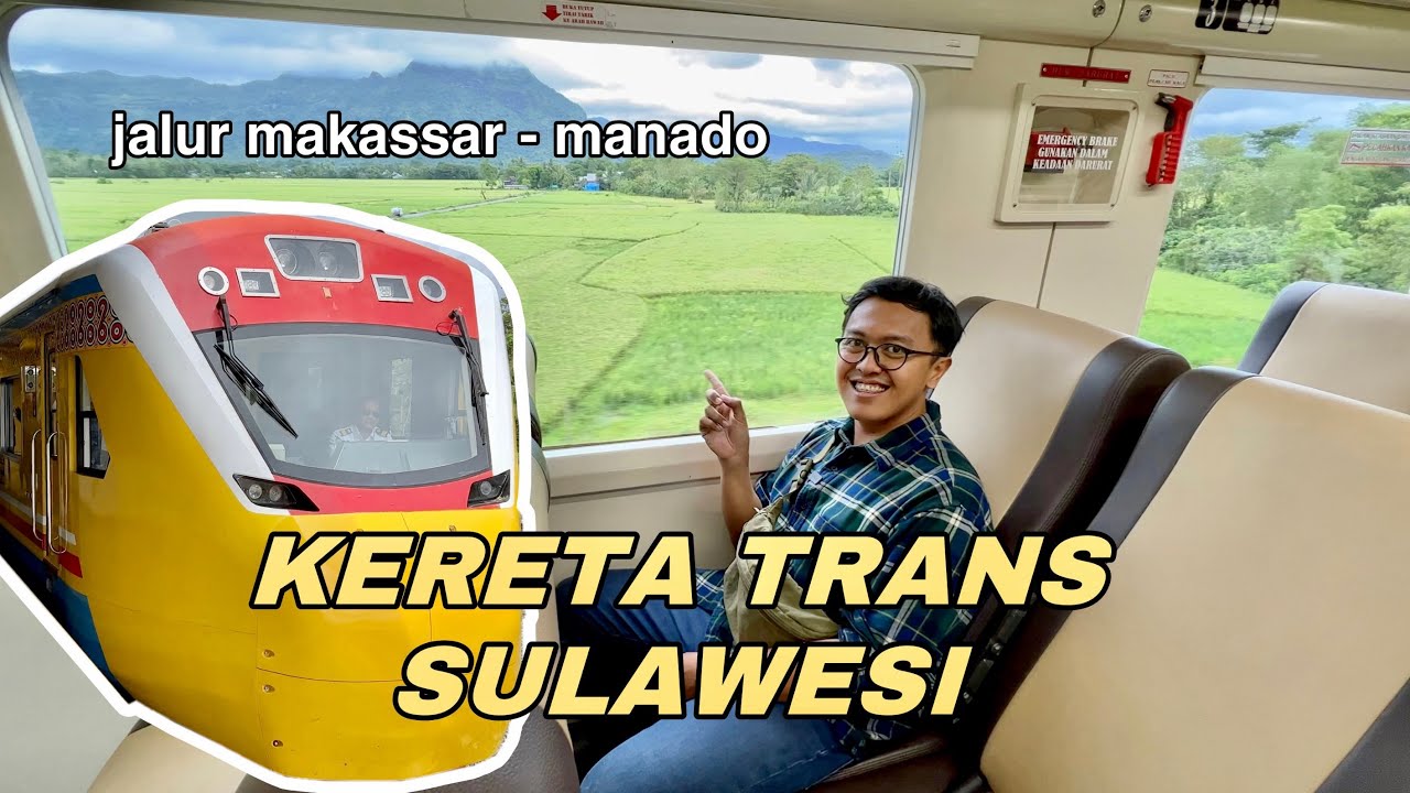 KERETA TRANS SULAWESI MAKASSAR KE MANADO?