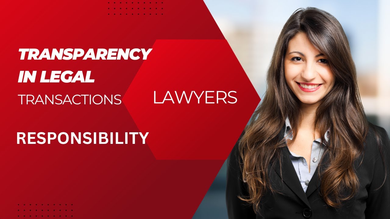 Transparency in Legal Transactions: Lawyers&rsquo; Responsibility | Sukhothai International Law