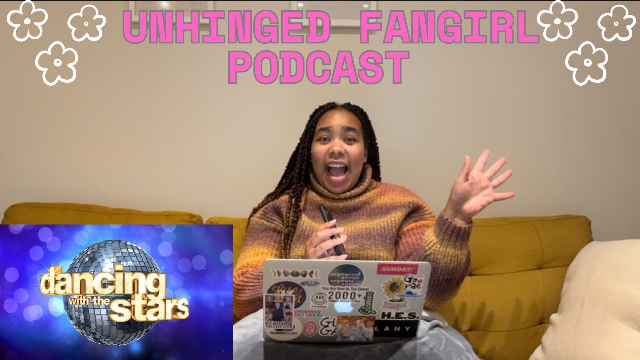 DANCING WITH THE STARS IS SO BACK | Unhinged Fangirl | Episode 19
