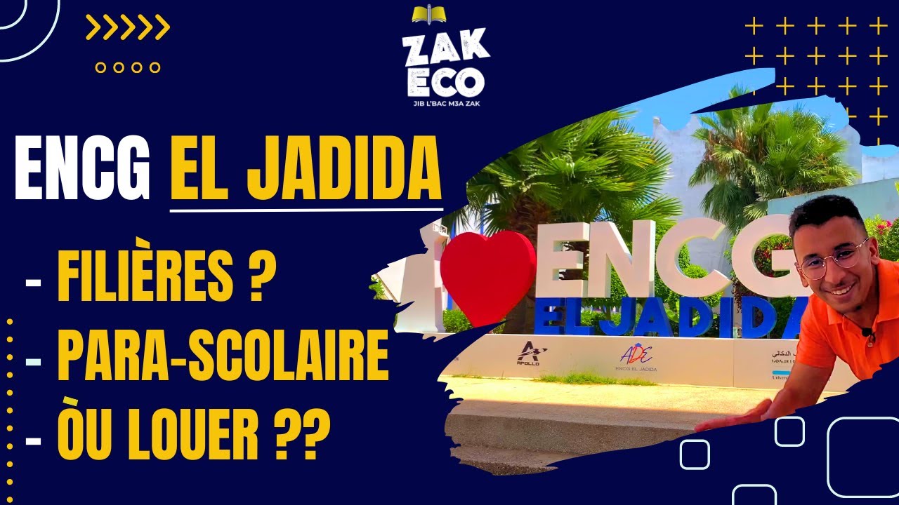 ‎المعلومات لي غدي إخصك تعرف قبل مدخل ل ENCG EL JADIDA