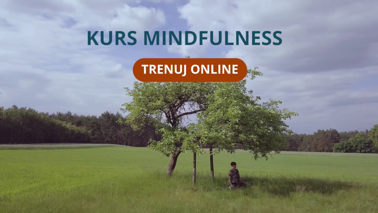 KURS MINDFULNESS - TRENUJ ONLINE