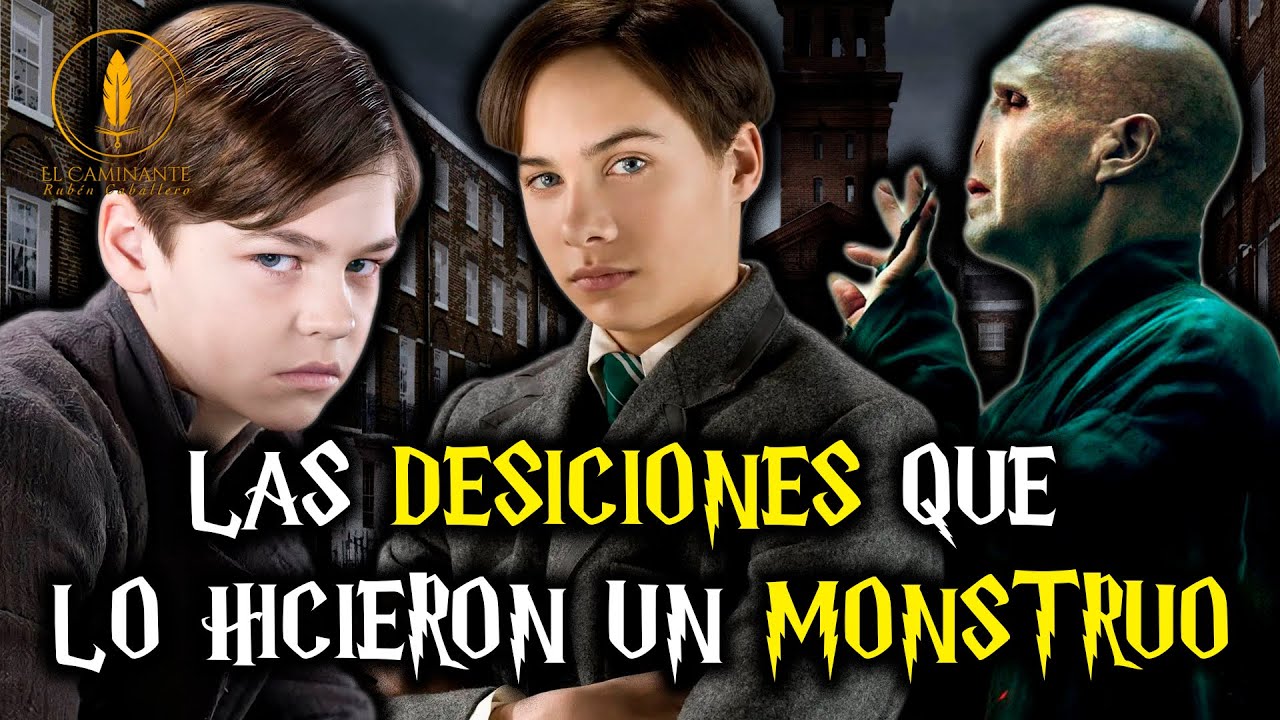 Las Decisiones que convirtieron a Lord Voldemort en un Monstruo