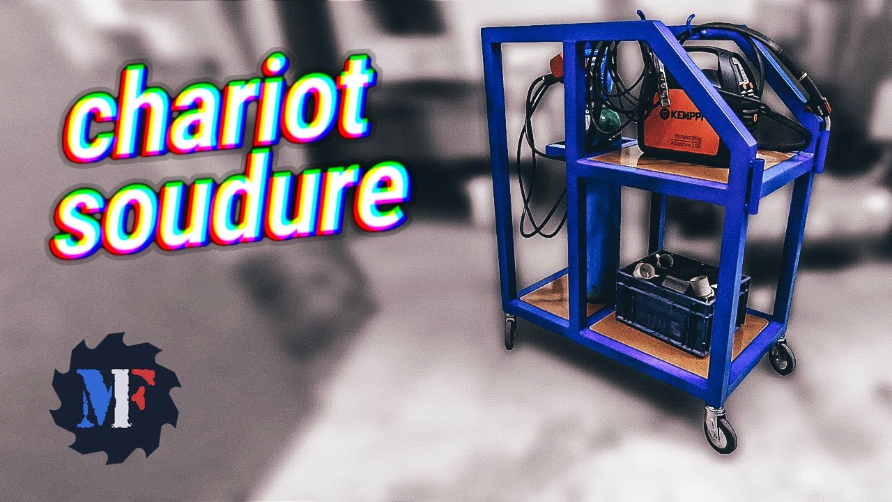 Je fabrique un CHARIOT pour POSTE A SOUDER ! Soudure Acier MIG