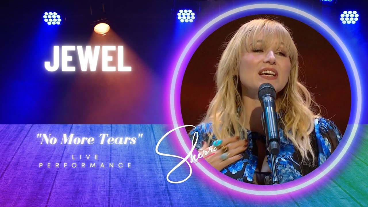 Jewel Performs “No More Tears”