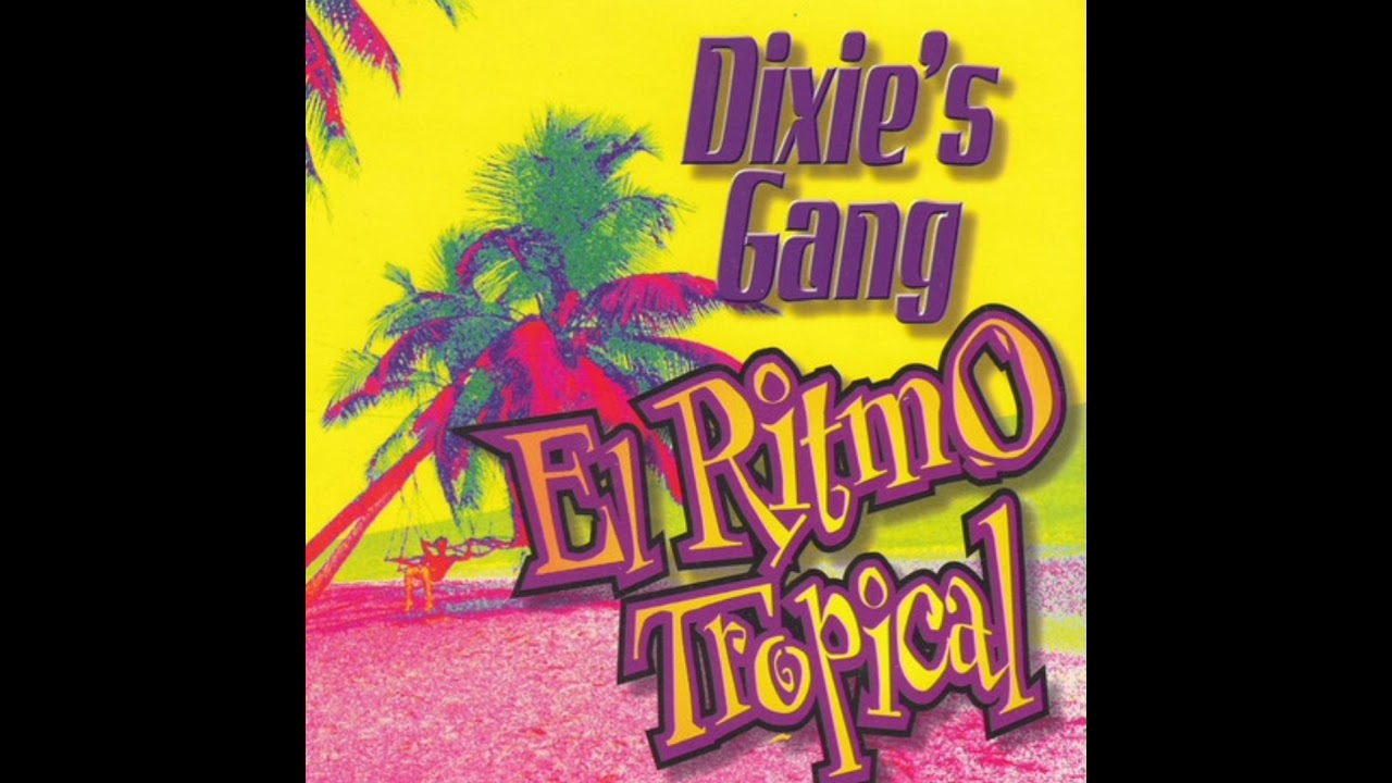 El Ritmo Tropical | Dixie's Gang