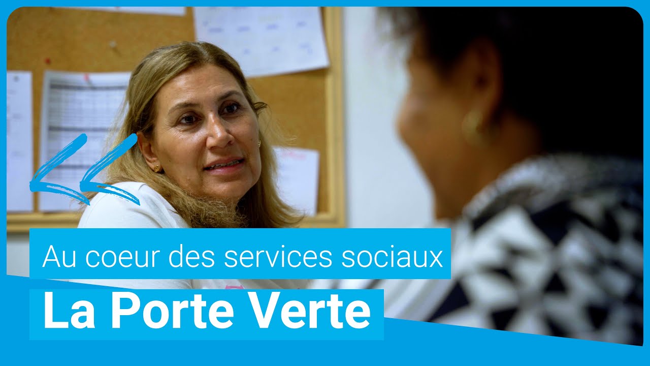 [Au cœur des services sociaux - épisode 4]  La Porte Verte
