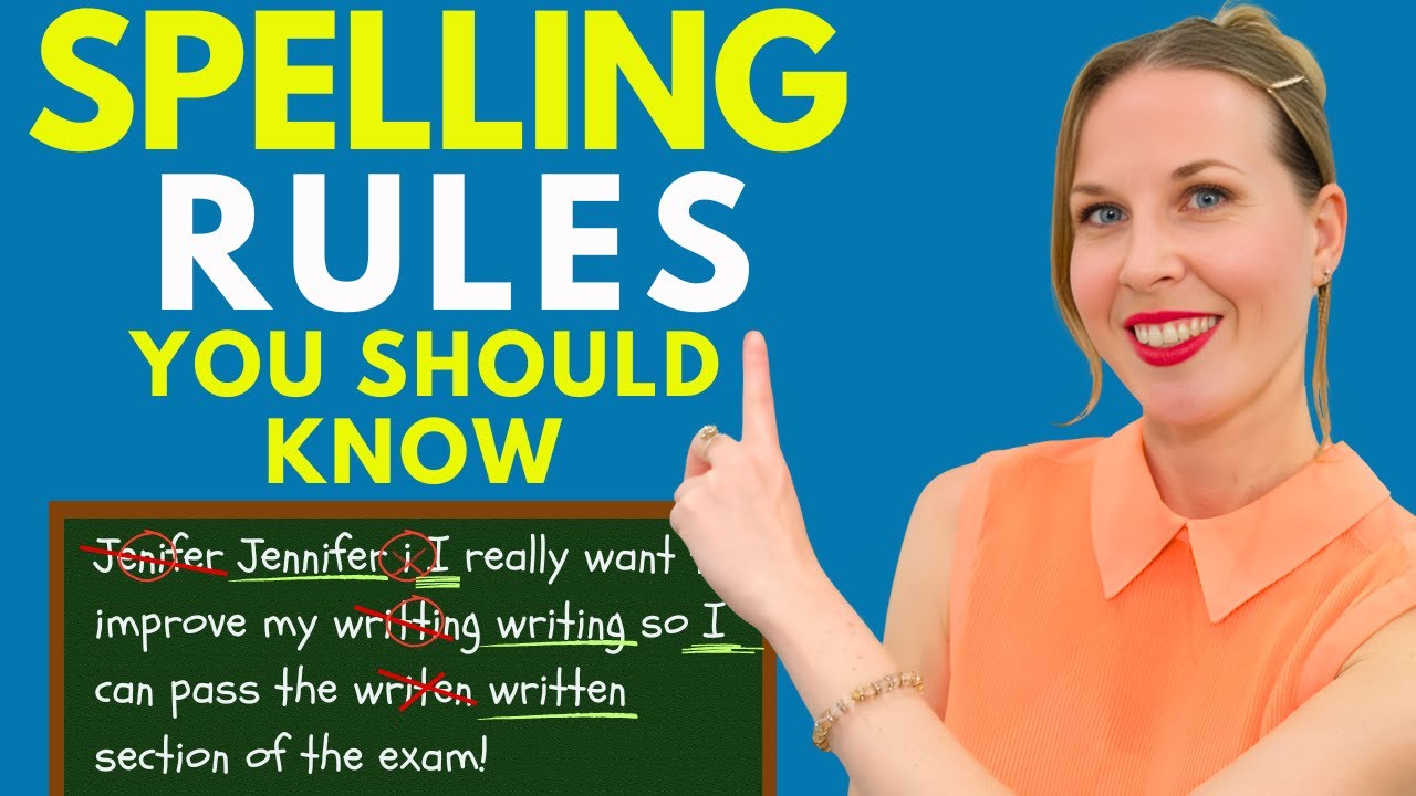 10 Spelling Rules (and Exceptions)  | Improve Your English and IELTS Writing