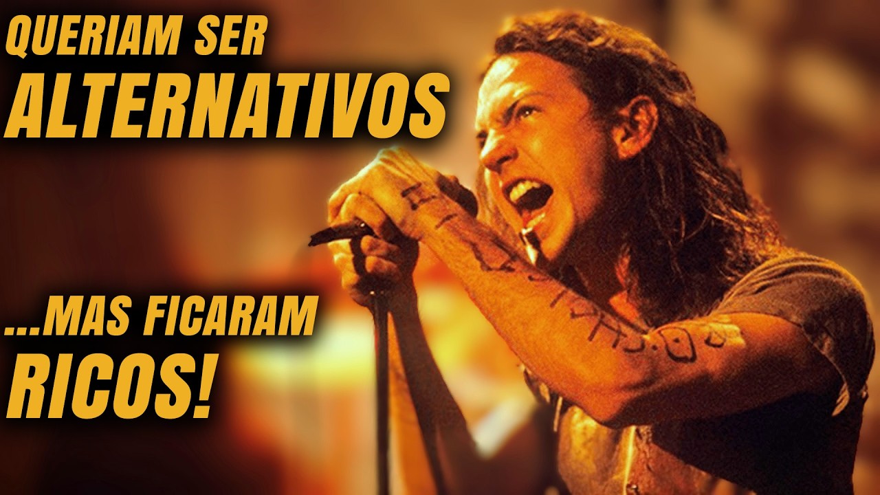 PEARL JAM, ETC... O ROCK 'ALTERNATIVO' ERA UMA ENGANAÇÃO? GANHARAM DINHEIRO 'ENFRENTANDO' O SISTEMA