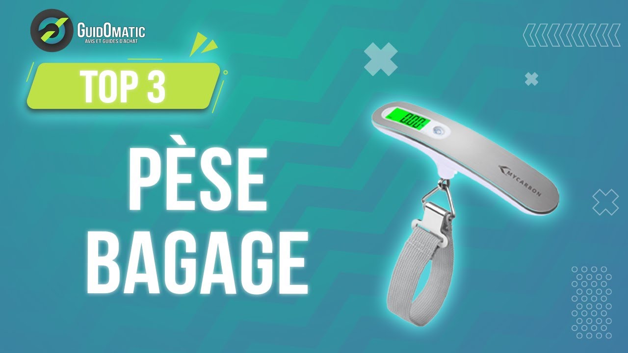 ✨P&Egrave;SE BAGAGE [TOP 3] 2024 - Comparatif & Guide d'achat! (NOUVEAUT&Eacute;S)