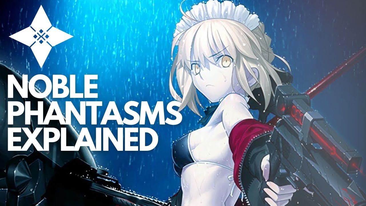 Noble Phantasms Explained - Basic Guide - Tips and Tricks