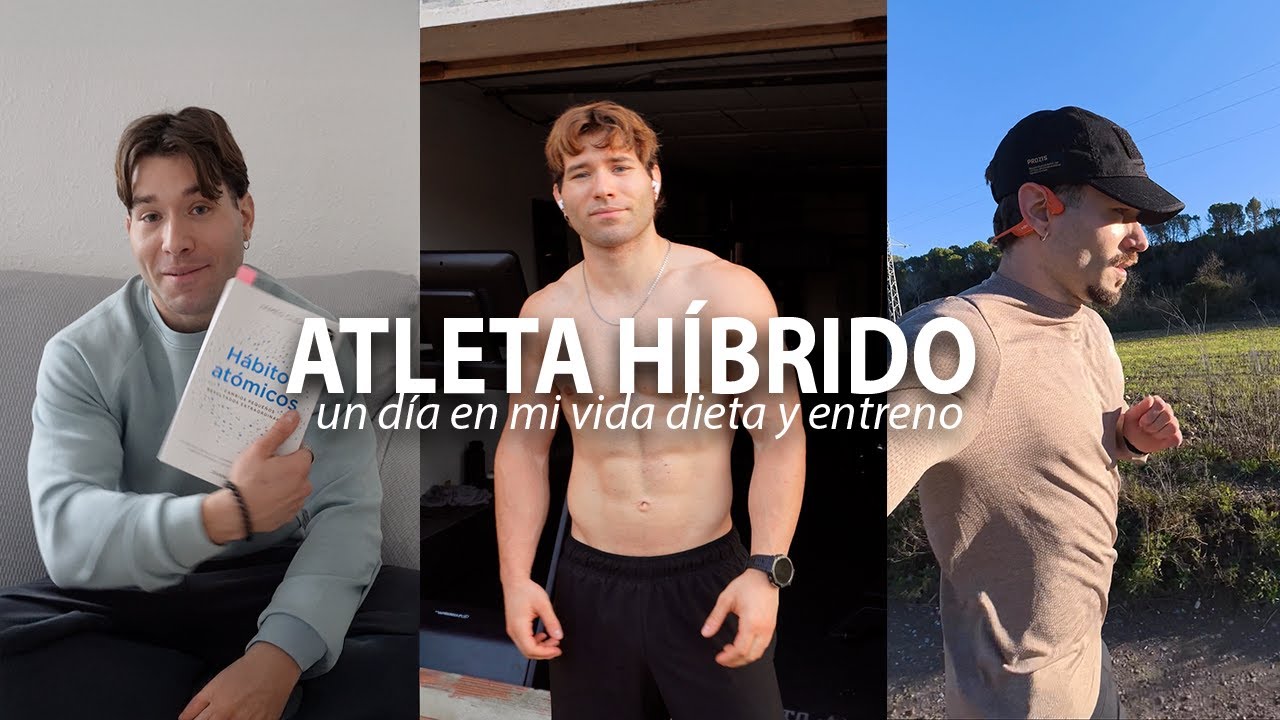 Un día realista en mi vida como Atleta Híbrido