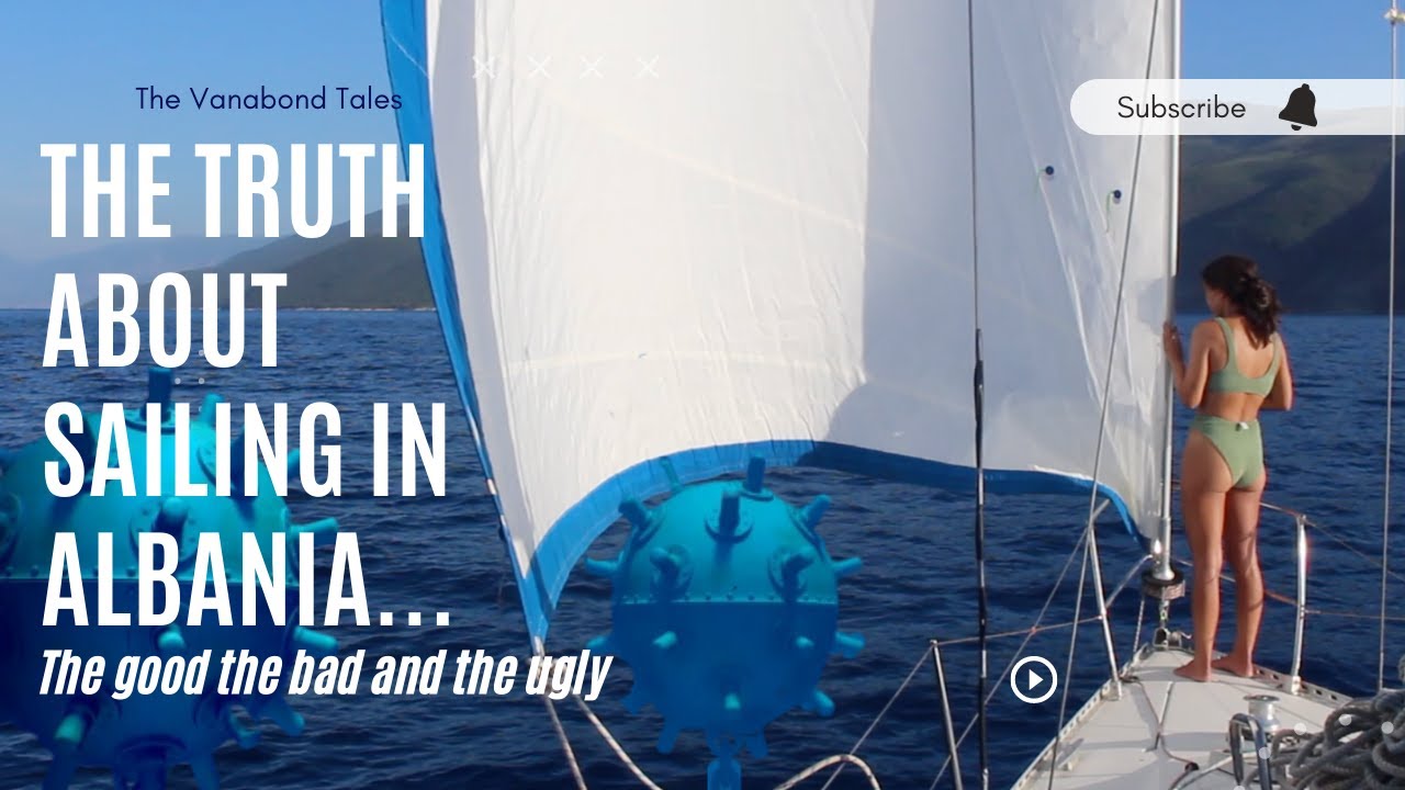 The Truth About Sailing in Albania: Our First Week Here Broke Us