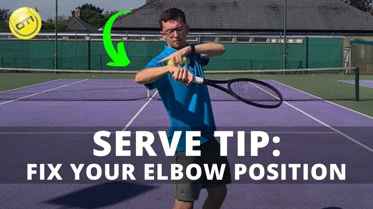 Serve Tip: Fix Your Elbow Position