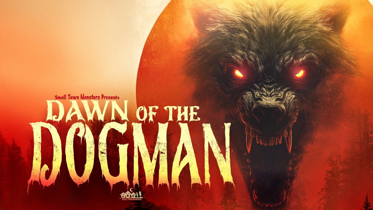 Dawn of the Dogman ( new full Cryptid documentary)