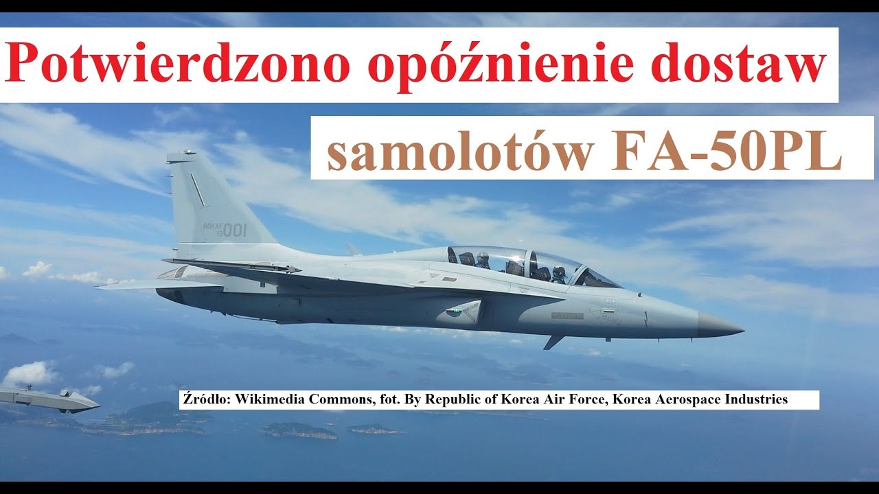 potwierdzono 2 lata opóźnienia dostaw FA-50PL