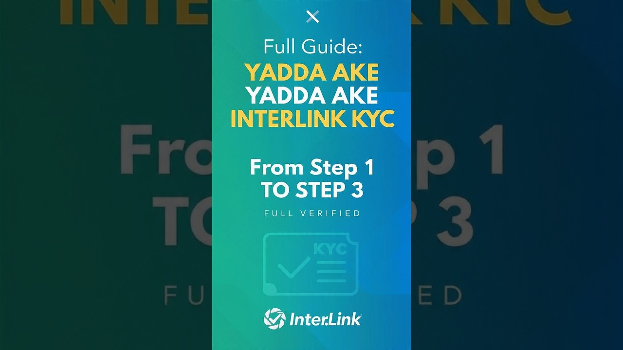 YADDA AKE INTERLINK KYC 2026 | Step 1 to 3 Full Verification Guide Hausa