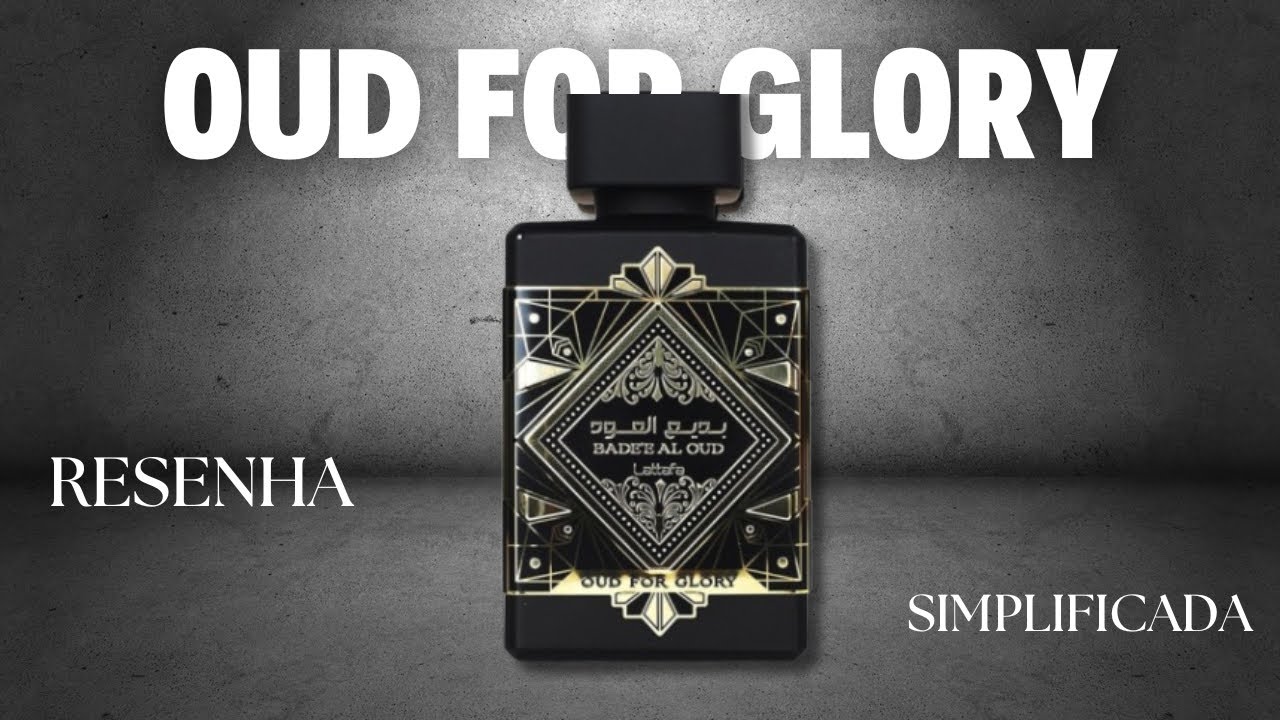 BADE´E AL OUD | OUD FOR GLORY | AINDA VALE A PENA EM 2025?  | REALMENTE FIXA NO OSSO? |