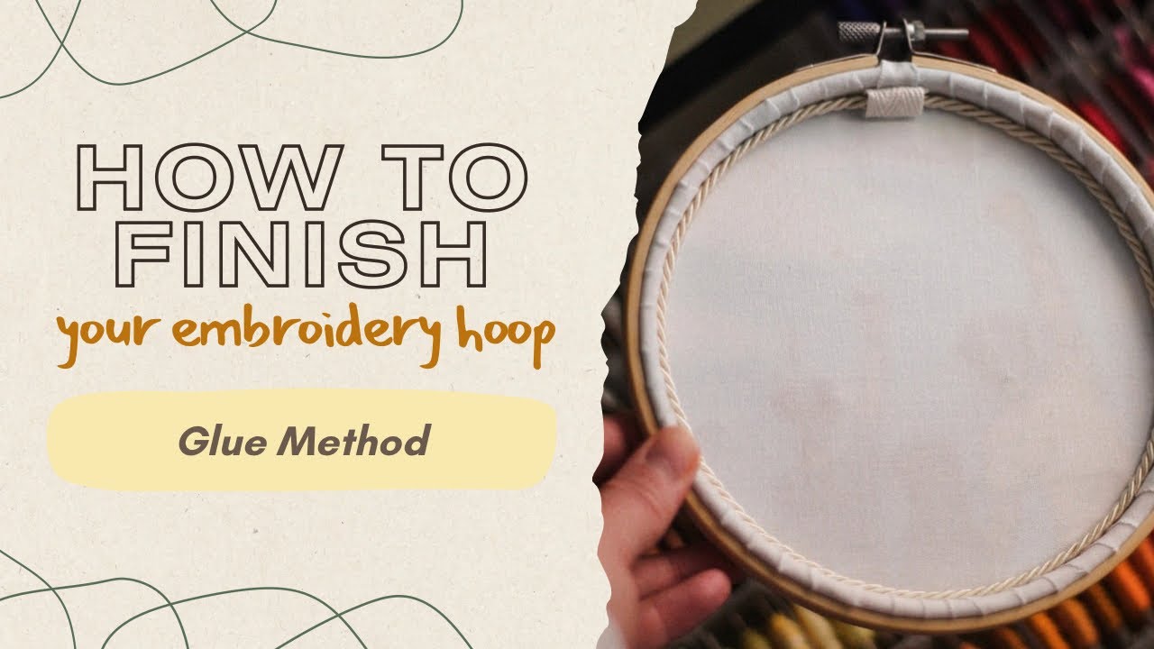 How to Finish the Back of an Embroidery Hoop | Glue Method