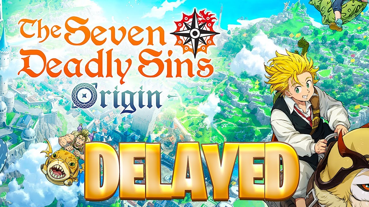Выход игры The Seven Deadly Sins: Origin был отложен, но я даже не расстроен.