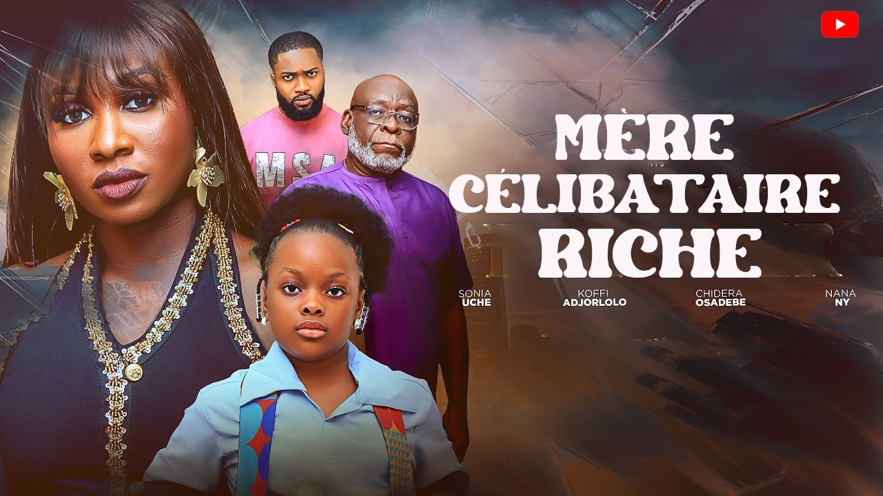 MÈRE CÉLIBATAIRE RICHE | Clinton Joshua | Meilleur Films Français | Films Nigérian En Français 2026