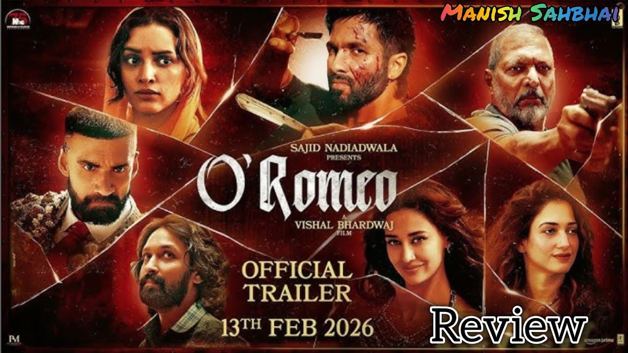 O'Romeo: Official trailer review | Shahid K, Tripti D | Vishal B| Gulzar | Arijit| Manish Sahbhai 