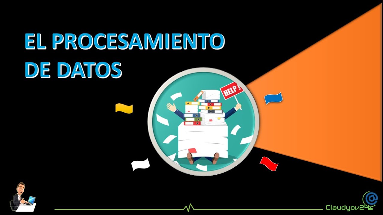El Procesamiento Datos (PD) 📑💻🖨