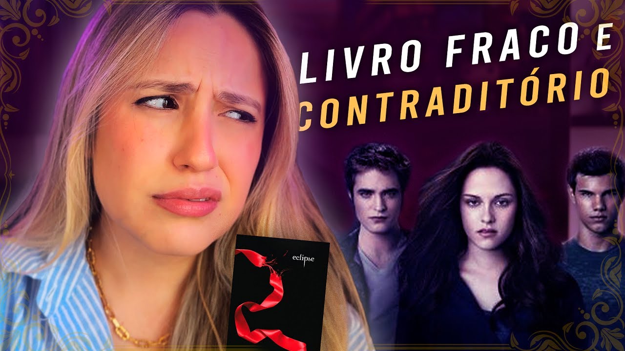 Lendo ECLIPSE pela primeira vez | O BEIJO NÃO FEZ SENTIDO ALGUM! Saga CREPÚSCULO