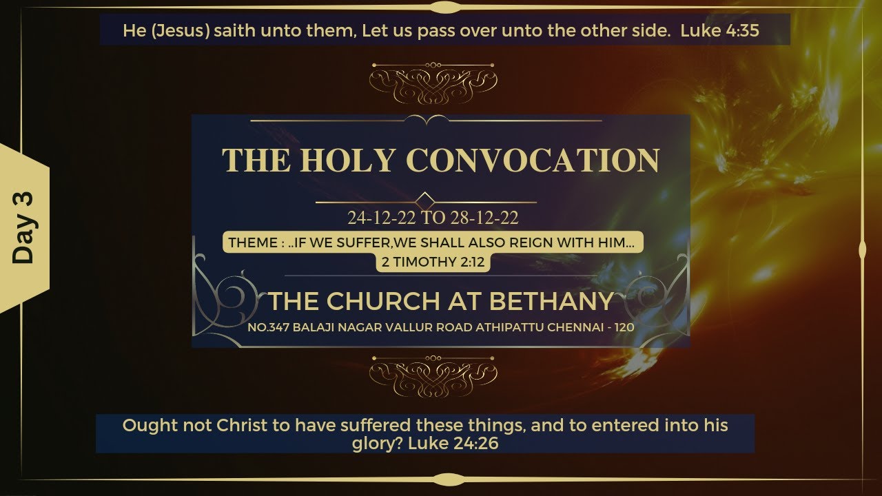 The Holy Convocation - The Church at Bethany, Vallur  Day 3 - Bible Study