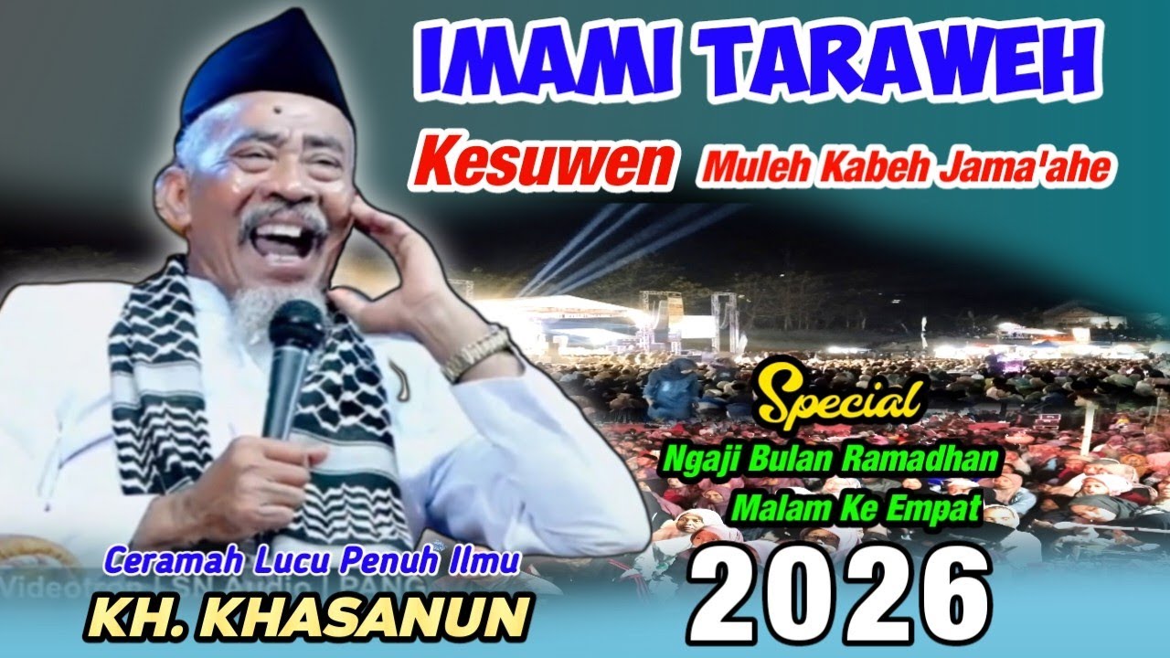 🔴 PENGAJIAN LUCU KH KHASANUN TERBARU SPESIAL NGAJI BULAN RAMADHAN MALAM KE EMPAT