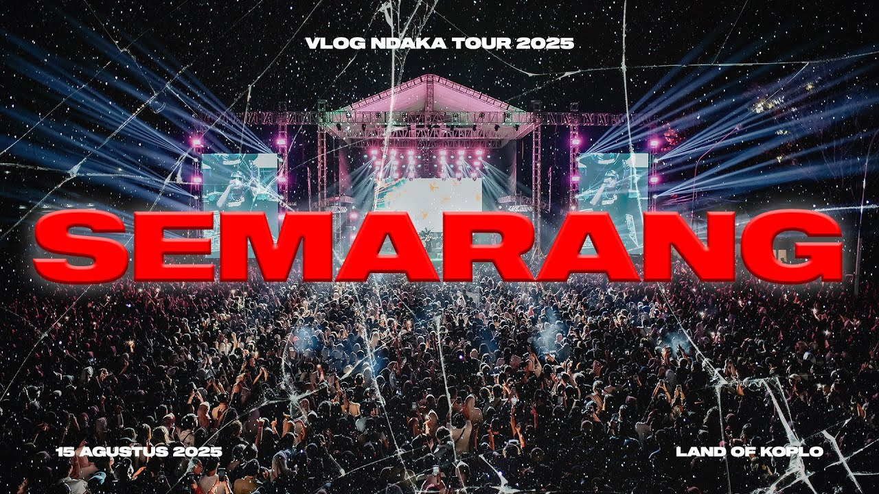VLOG LAND OF KOPLO SEMARANG - NDX AKA TOUR 2025