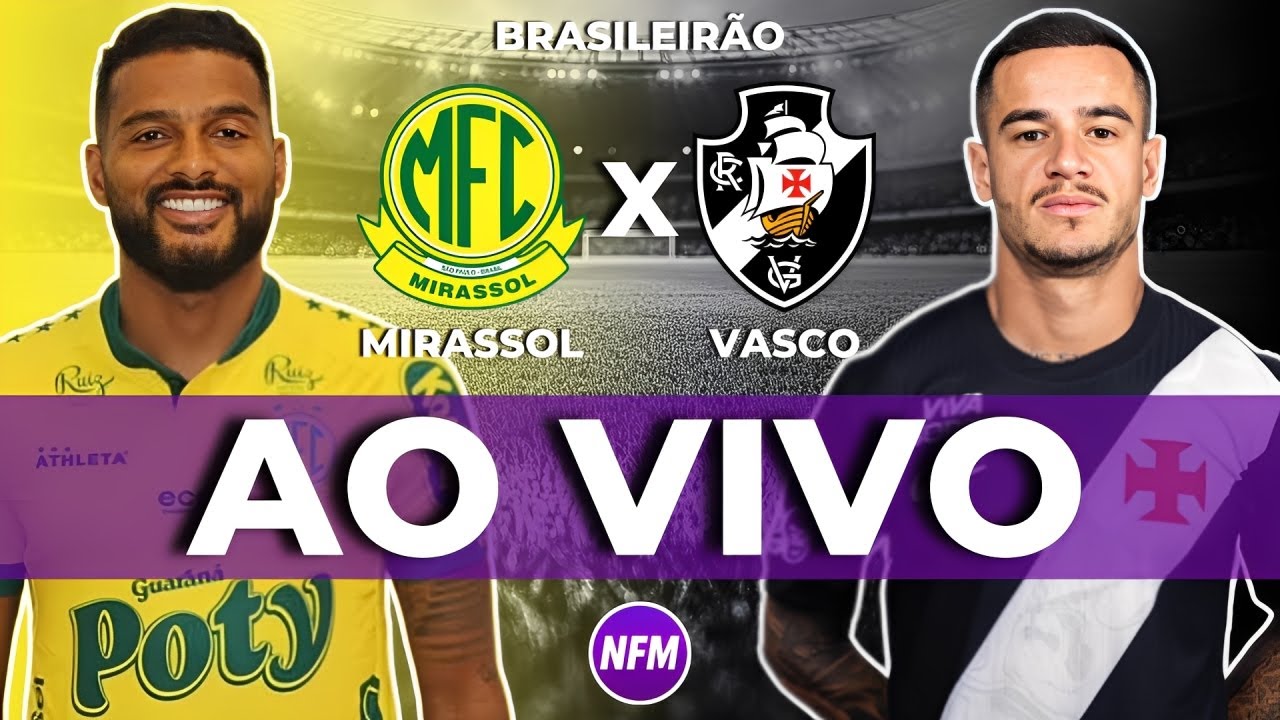 VASCO X MIRASSOL AO VIVO COM IMAGENS DO ESTÚDIO | VASCO AO VIVO | MIRASSOL AO VIVO