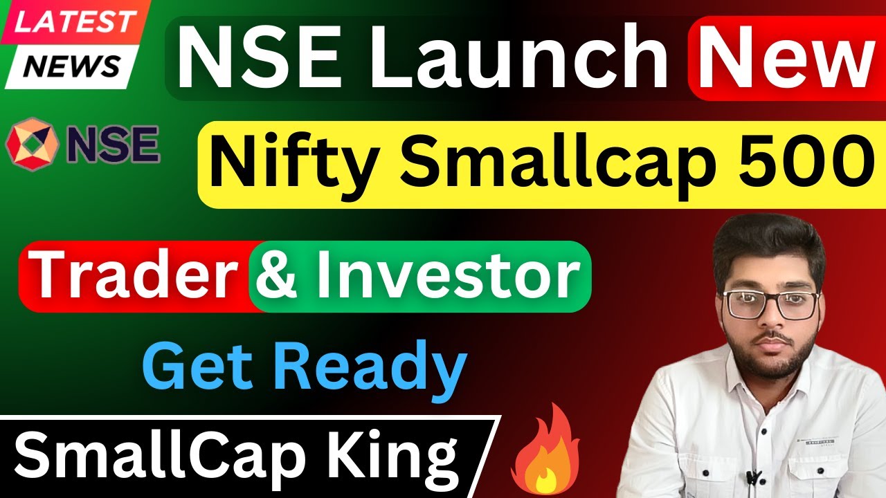 NSE Launch New Nifty Smallcap 500 Index 🔥 Very Helpful For Traders & Investors