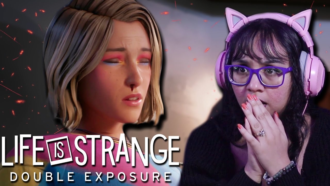 What Have We Done Now? | Life Is Strange: Double Exposure Part 7 | First Playthrough | AGirlAndAGame