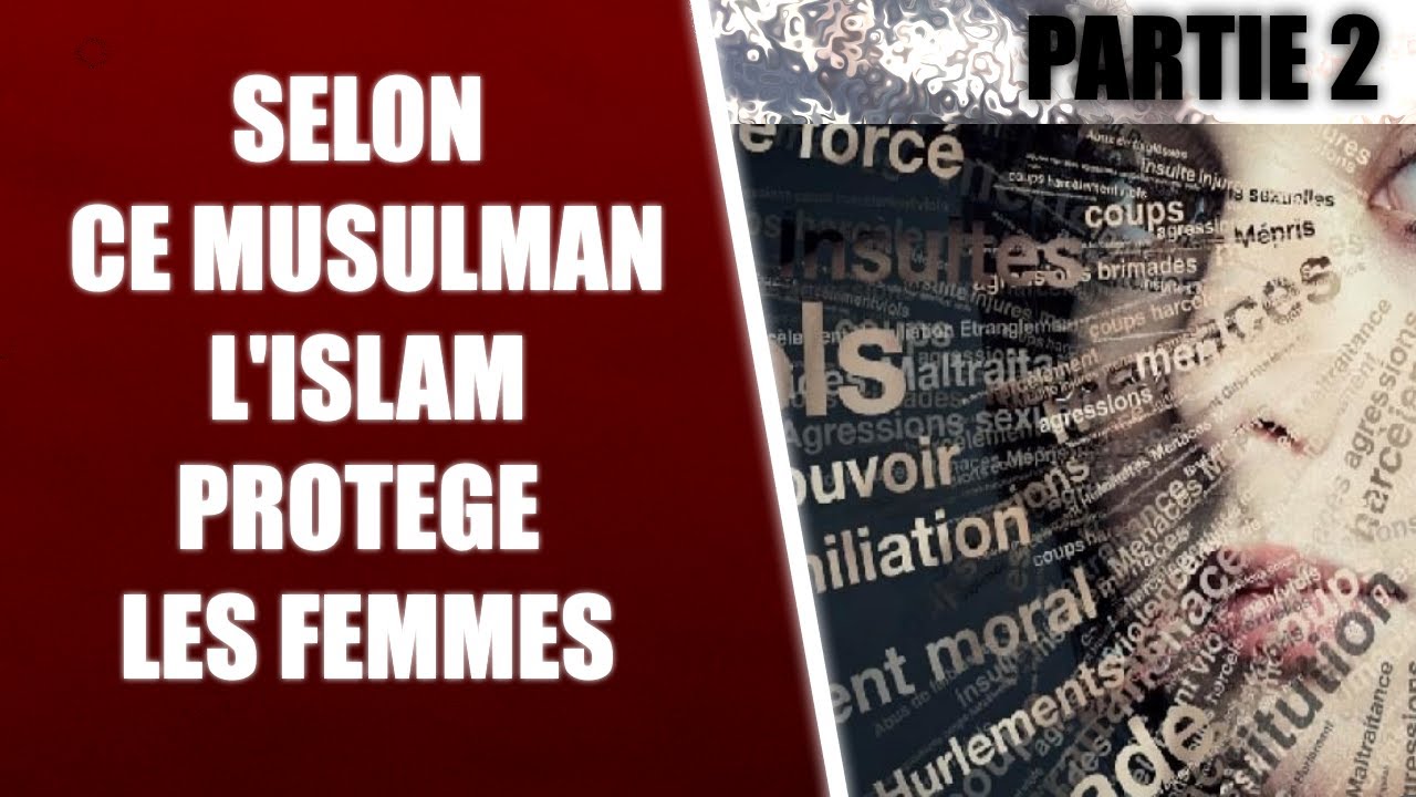 L'ISLAM - VIOLENCE CONJUGALE - HOFOMOBIE (l'islam bisounours)