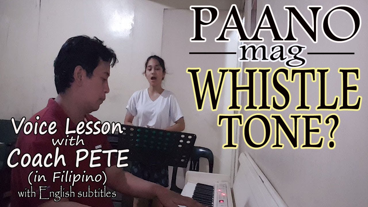 Paano mag Whistle Tone? (How to do whistle tone?) with English subtitles