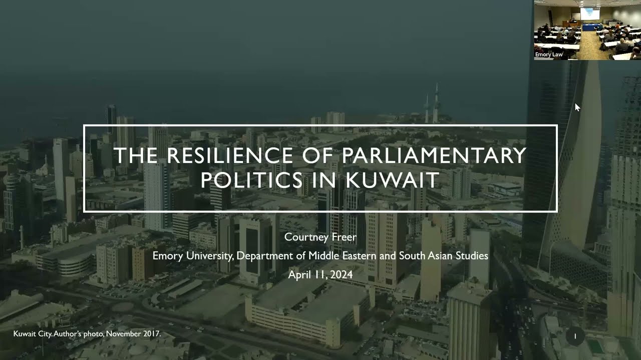 The Resilience of Parliamentary Politics in Kuwait | Courtney Freer Book Launch and Panel