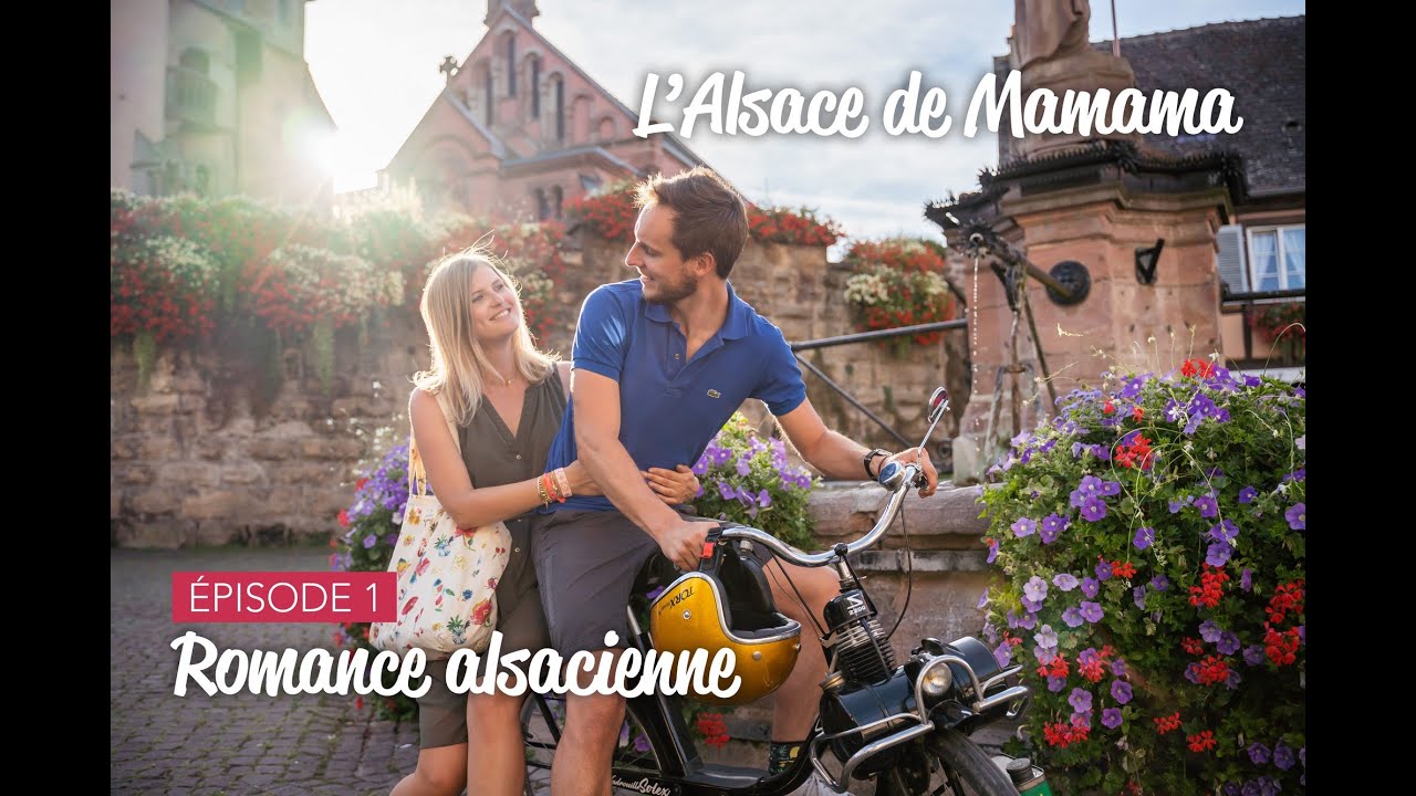 L'ALSACE DE MAMAMA 🥨 Ep.1❤️ ROMANCE ALSACIENNE