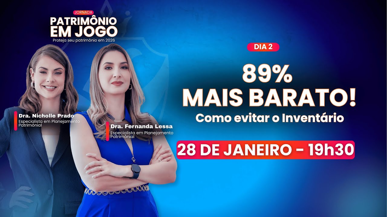 Dia 2: 89% MAIS BARATO - Como evitar o inventário | Jornada Patrimônio em Jogo | 28/01