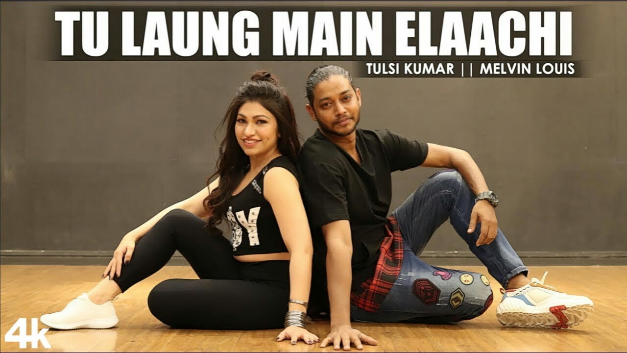 Tu Laung Main Elaachi Dancing Video Song | Tulsi Kumar | Melvin Louis | Luka Chuppi