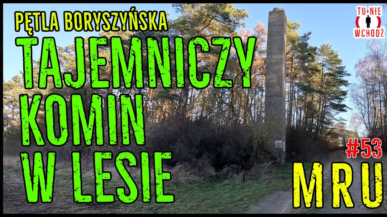 MRU - DO CZEGO SŁUŻYŁ TEN KOMIN? - Boryszyn - Międzyrzecki Rejon Umocniony