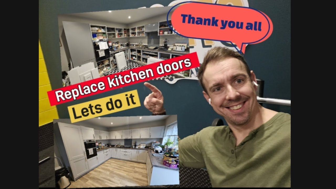 Replace kitchen doors. 