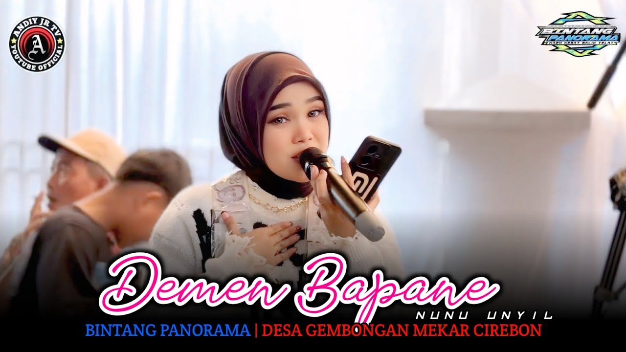 DEMEN BAPANE | Nunu Unyil - BINTANG PANORAMA‼️DESA GEMBONGAN MEKAR CIREBON 2025