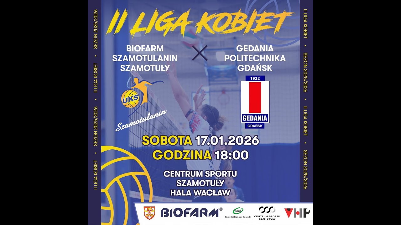 II Liga Kobiet: Biofarm Szamotulanin Szamotuły - Gedania Politechnika Gdańsk