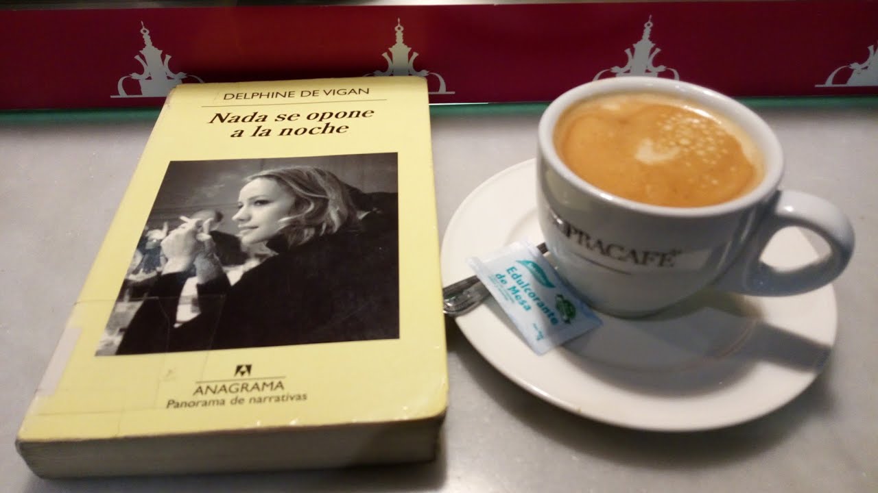 Nada se opone a la noche, de Delphine de Vigan (vídeo reseña)