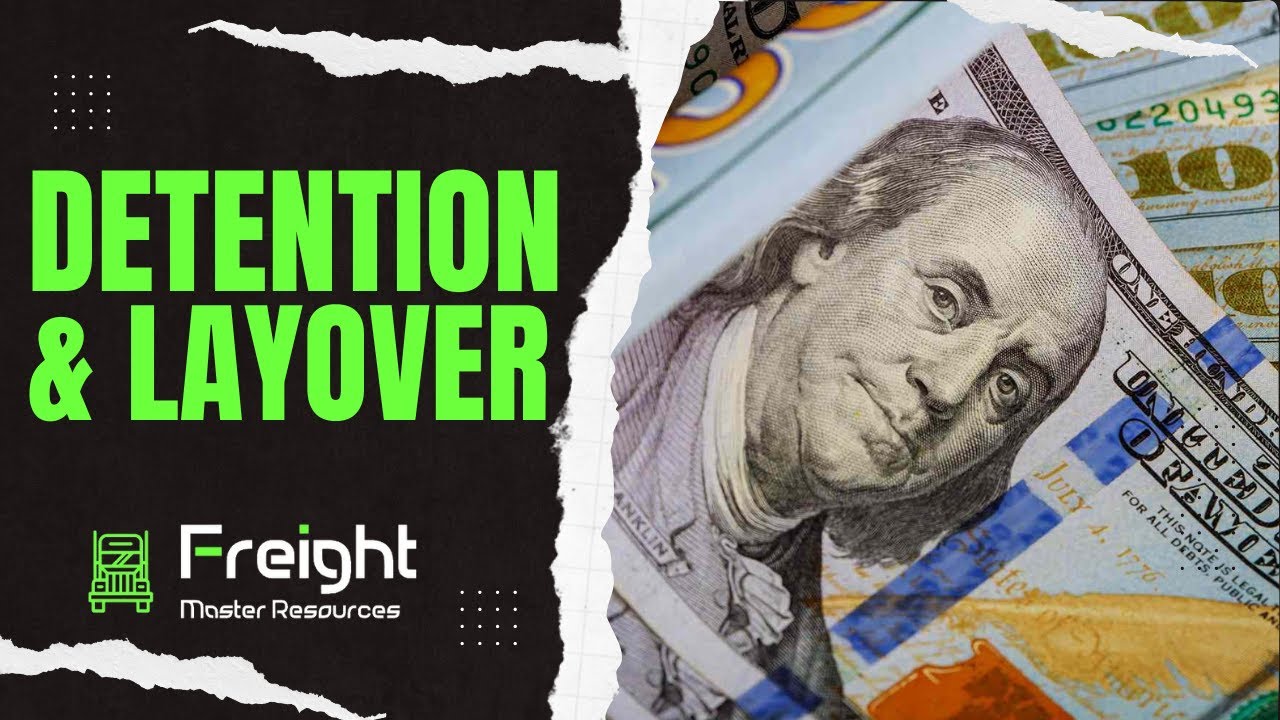 Detention and Layover Pay  Get Paid What You Deserve!