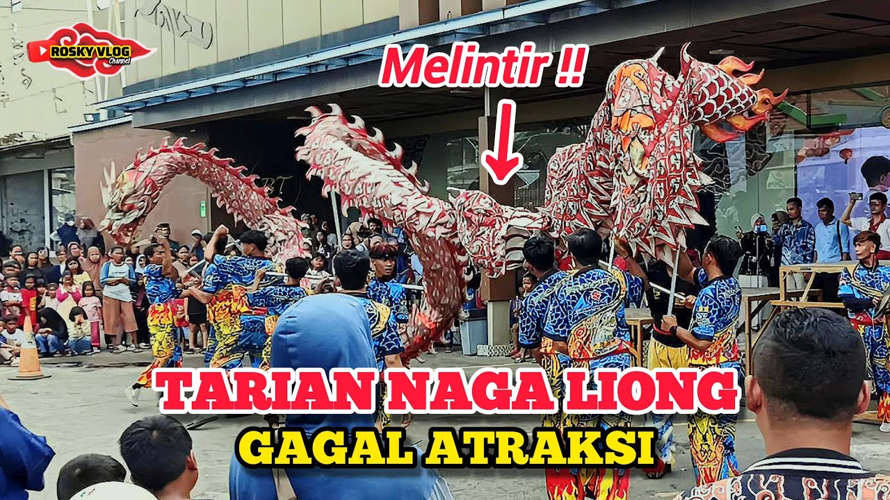 Naga liong gagal atraksi❗ Badan naga melintir