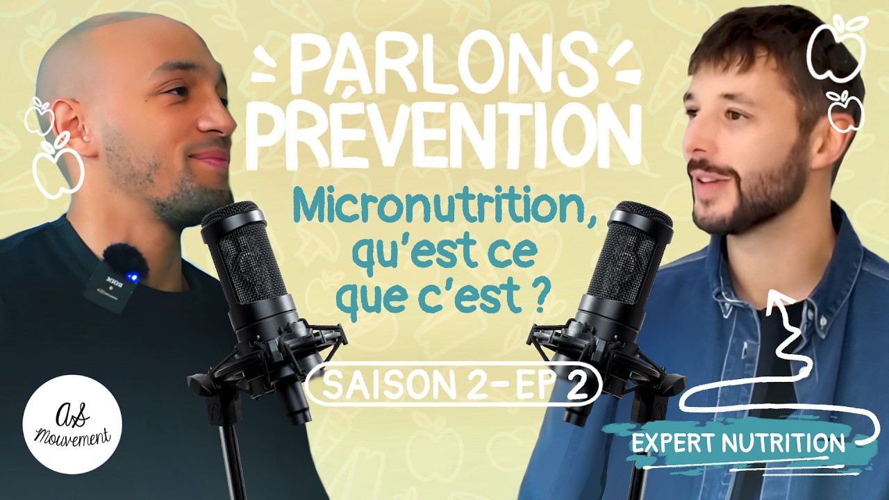 Parlons Pr&eacute;vention EP02/S2NUTRITION ET MICRONUTRITION, CHOIX ALIMENTAIRES, (avec Pierre Joyeau)...