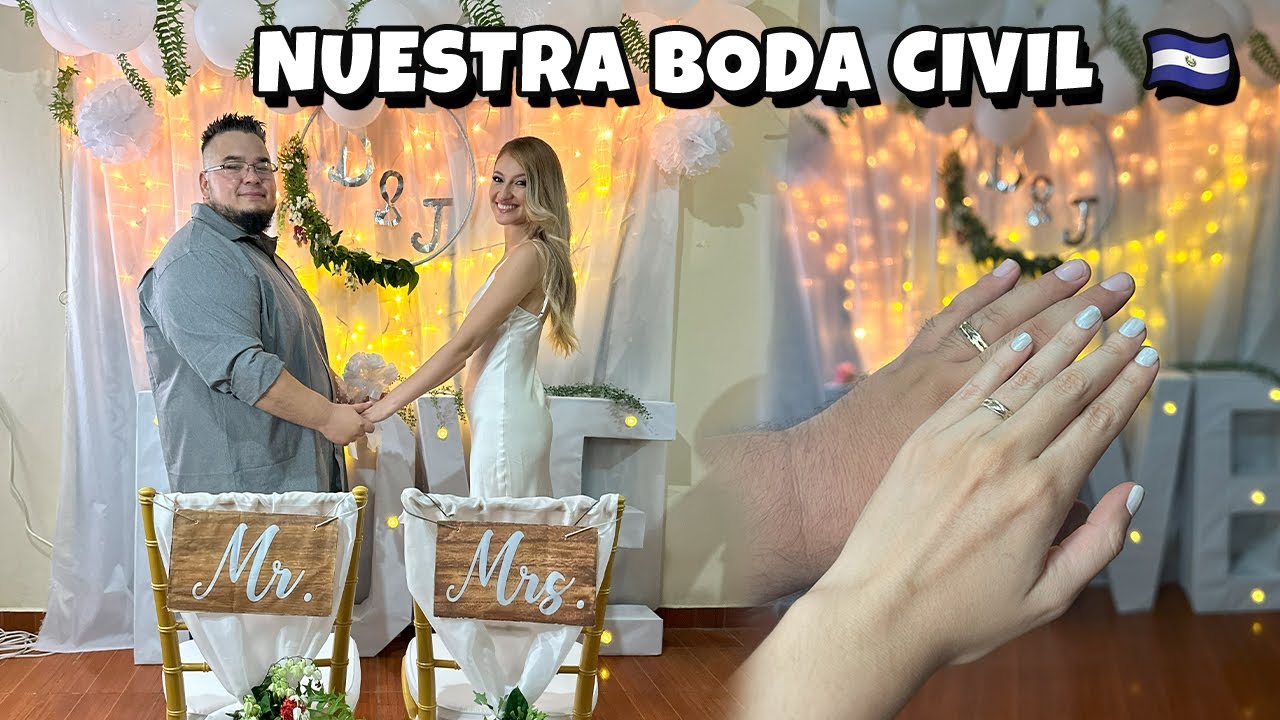 NUESTRA BODA CIVIL 👰‍♀️🤵💍 - EL SALVADOR
