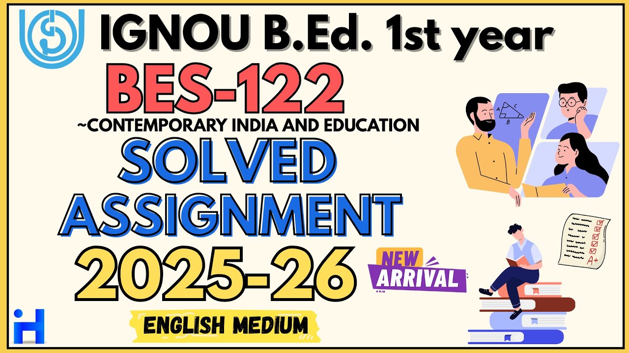BES-122 SOLVED ASSIGNMENT 2025 26 | B.Ed 1st Year Solved Assignment 2025-26 | BACHELOR OF EDUCATION