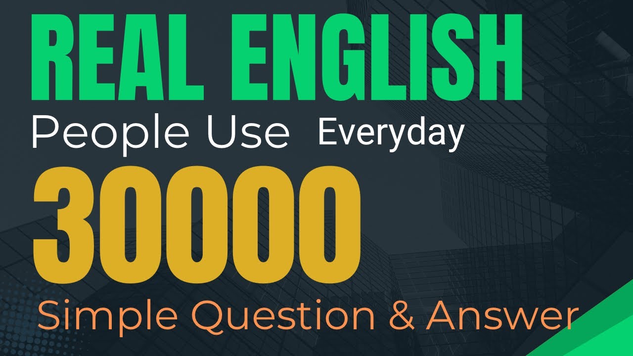 Slow English Listening Practice “30000” Phrases | English Conversation for Beginners 